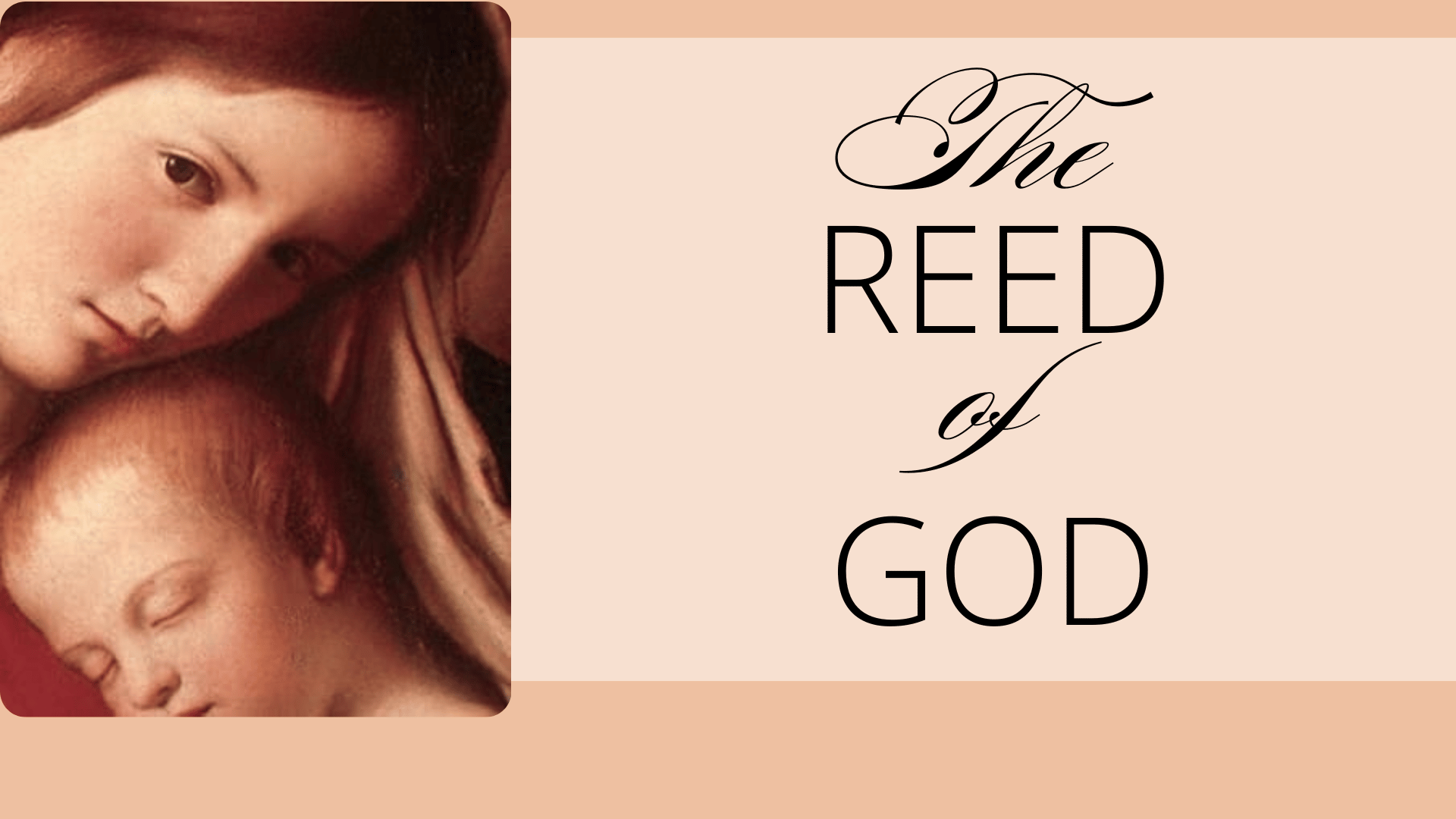 The Reed of God